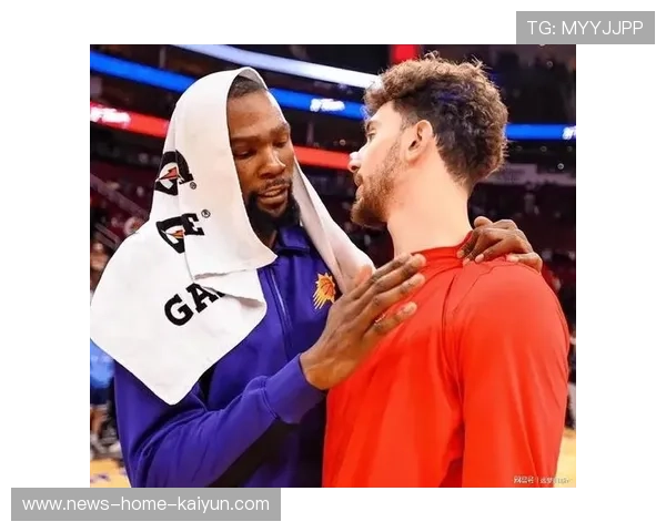 杜兰特与申京化学好：两位巨星的相遇与化学反应